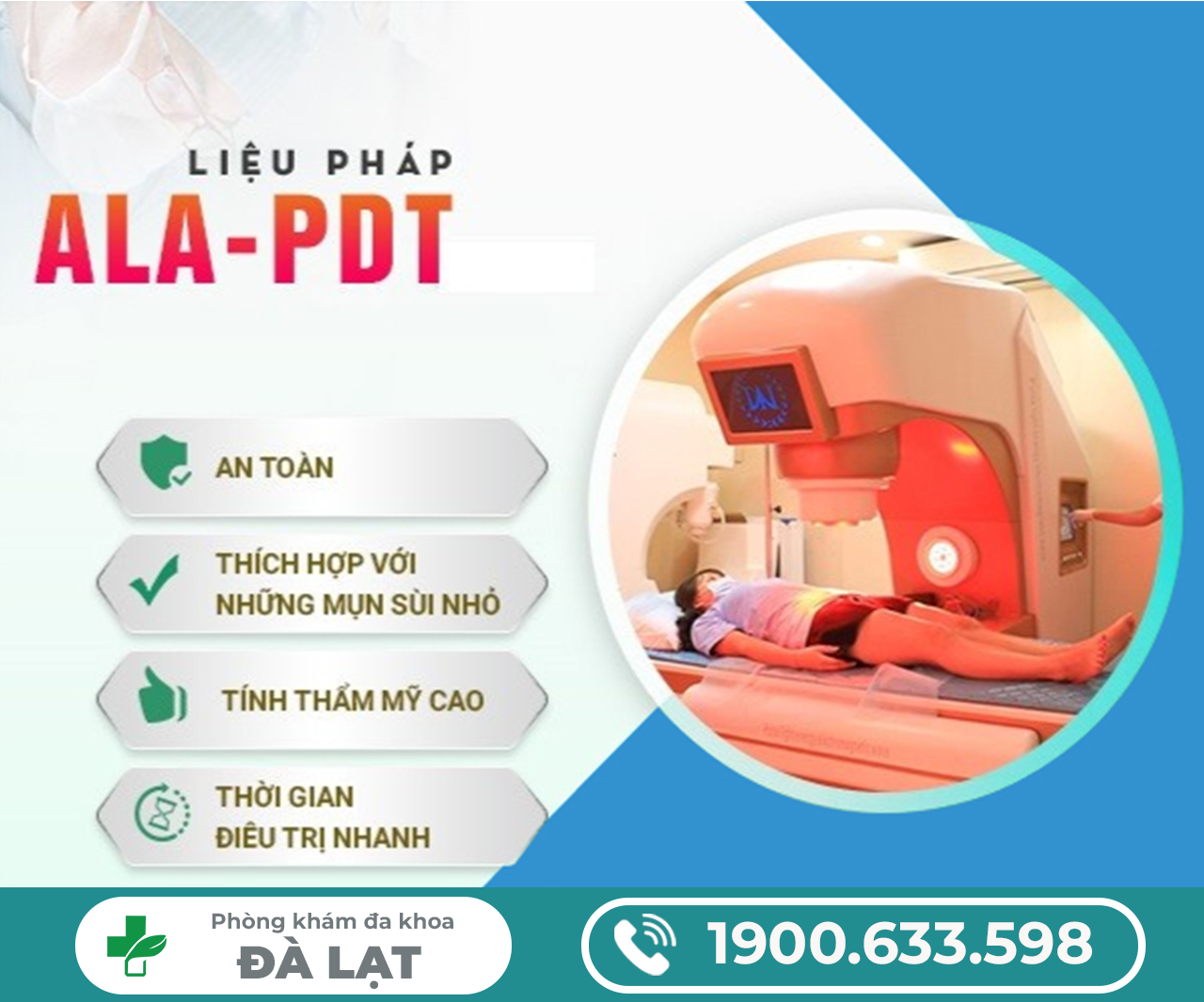 CÔNG NGHỆ QUANG ĐỘNG HỌC ALA-PDT TẠI PHÒNG KHÁM ĐA KHOA ĐÀ LẠT: HIỆN ĐẠI, AN TOÀN, HIỆU QUẢ TOÀN DIỆN